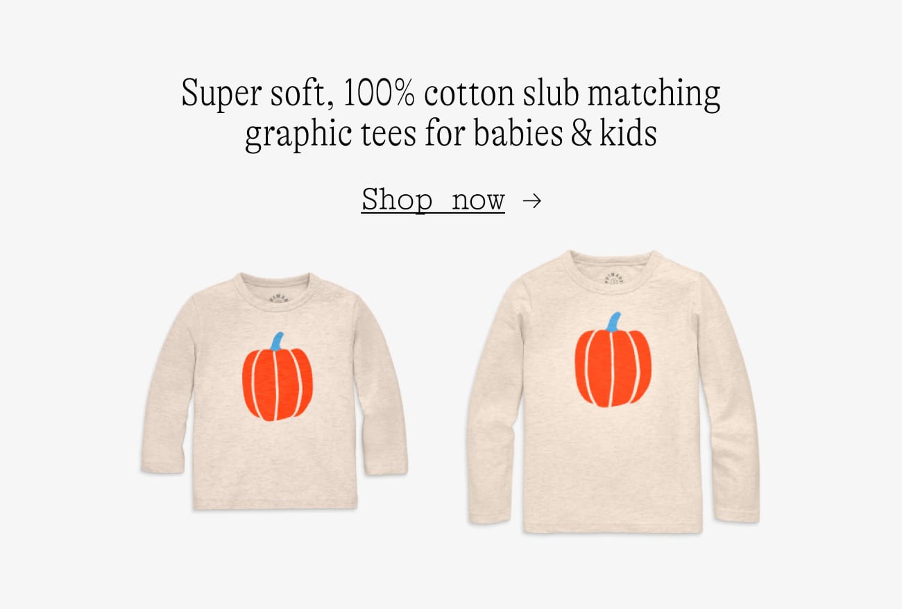 Super soft, 100% cotton slub matching graphic tees for babies & kids Shop now