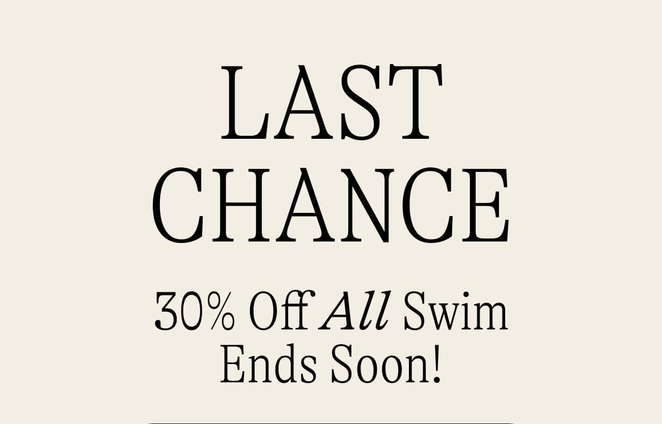 LAST CHANCE: 30% Off All Swim Ends Soon!