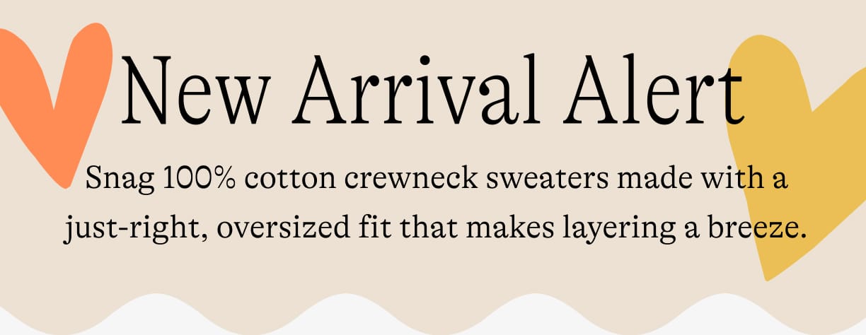 New Arrival Alert: Save 20% on the 100% cotton crewneck sweaters in stripe with your Fall Savings Pass!