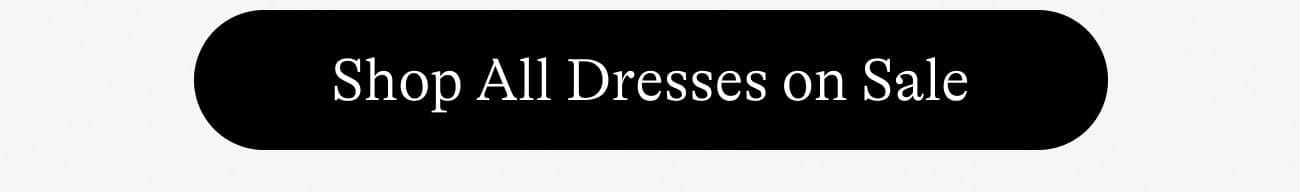 Shop All Dresses on Sale