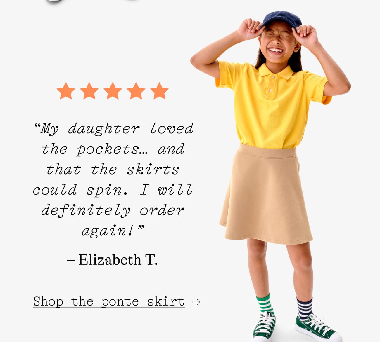 “My daughter loved the pockets… and that the skirts could spin. I will definitely order again!” – Elizabeth T. Shop the ponte skirt