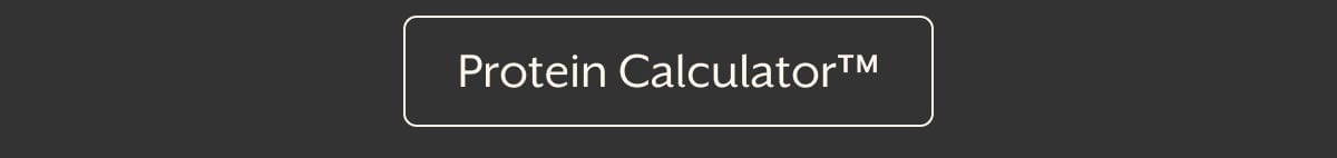 Protein Calculator™