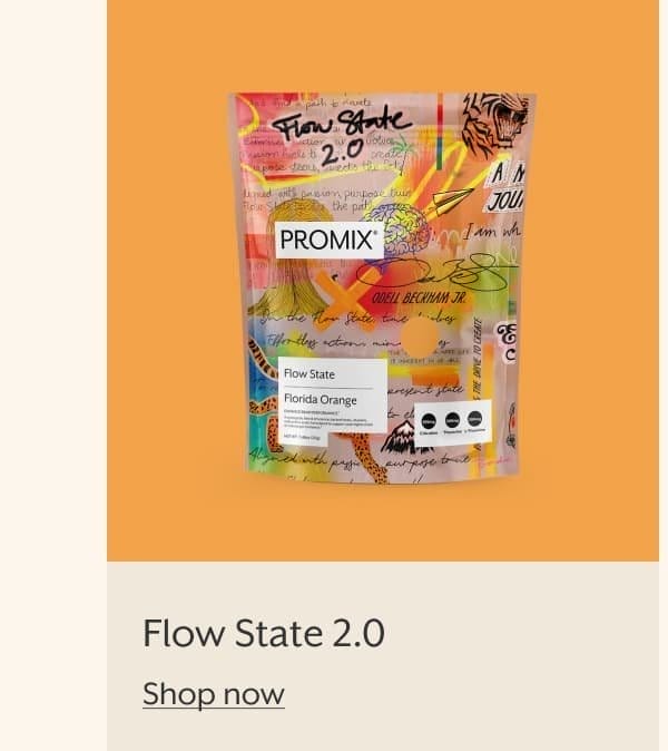 Flow State 2.0 | Shop now