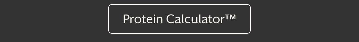 Protein Calculator™