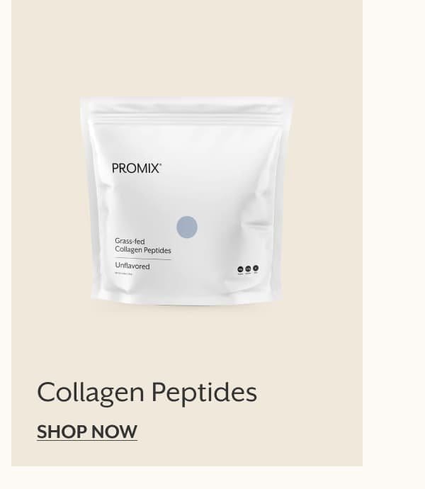 Collagen Peptides | SHOP NOW