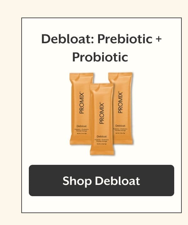 Debloat: Prebiotic + Probiotic