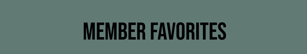 Member Favorites