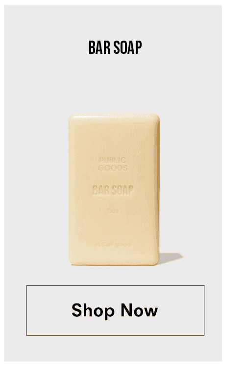 Bar Soap. Shop Now