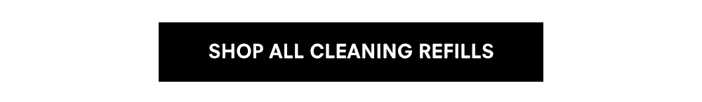 Shop All Cleaning Refills