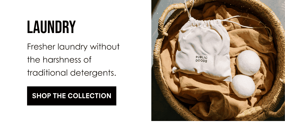 Laundry. Fresher laundry without the harshness of traditional detergents. Shop the collection