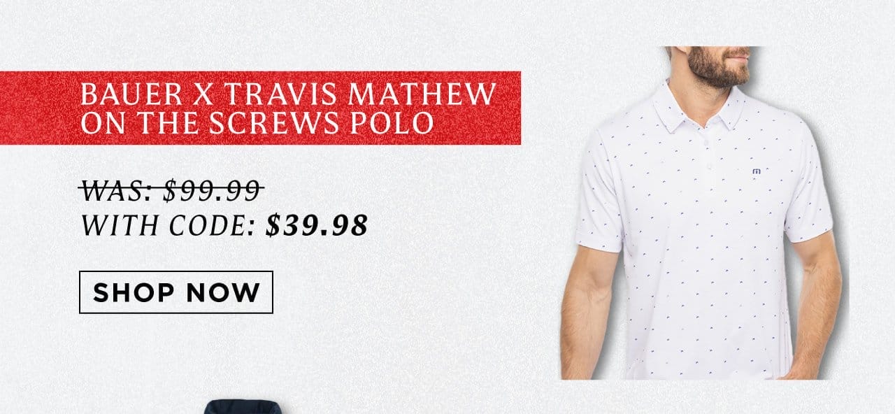 Save on Bauer X Travis Mathew On The Screws Polos