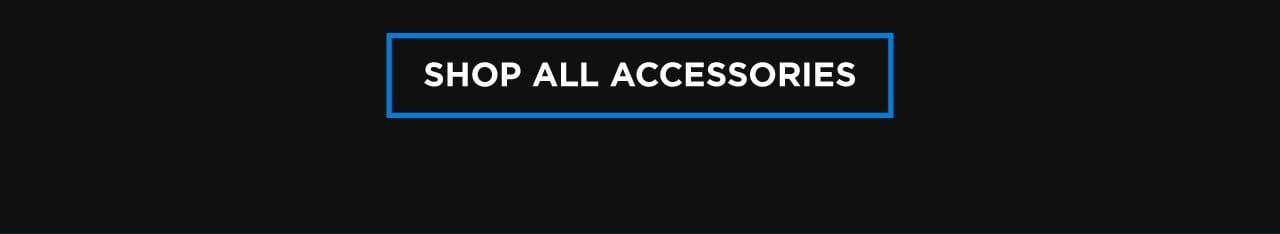 Shop All Accessories