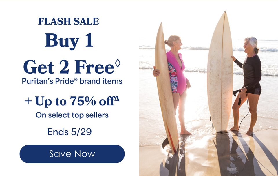 Buy 1 get 2 free◊ on Puritan's Pride® brand items. Plus up to 75% offΔ on select top sellers. Ends 5/29/2024. Save now.