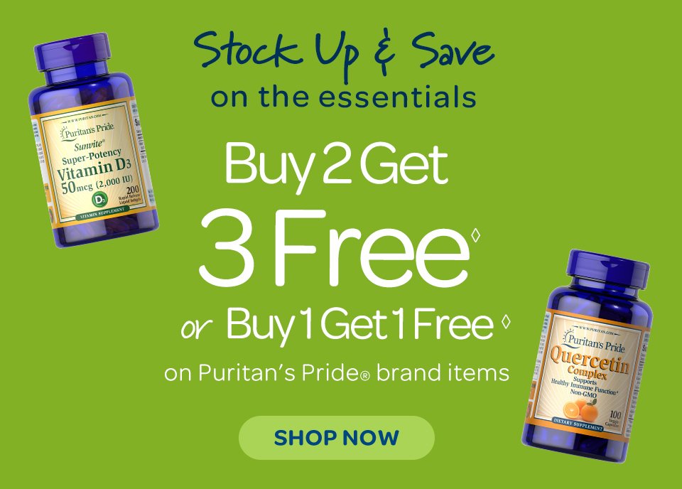 Buy 2 Get 3 free◊ or buy 1 get 1 free◊ on Puritan's Pride® brand items Shop now.