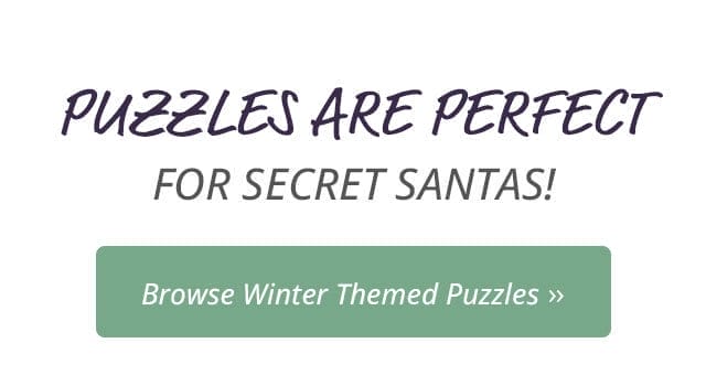 Browse Winter Themed Puzzles | Puzzles are perfect for Secret Santas!