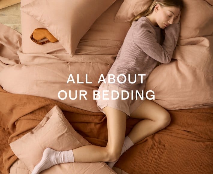 ALL ABOUT OUR BEDDING