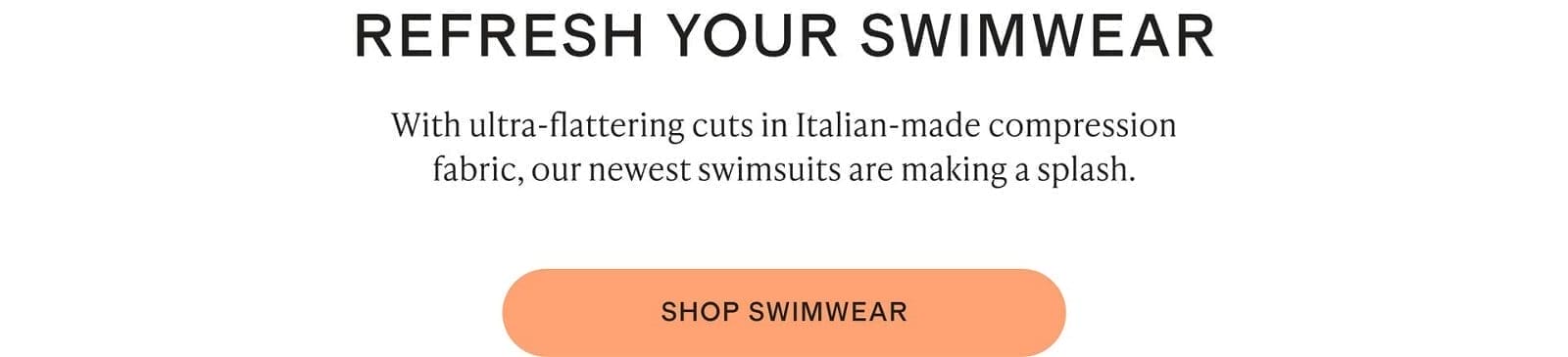 REFRESH YOUR SWIMWEAR