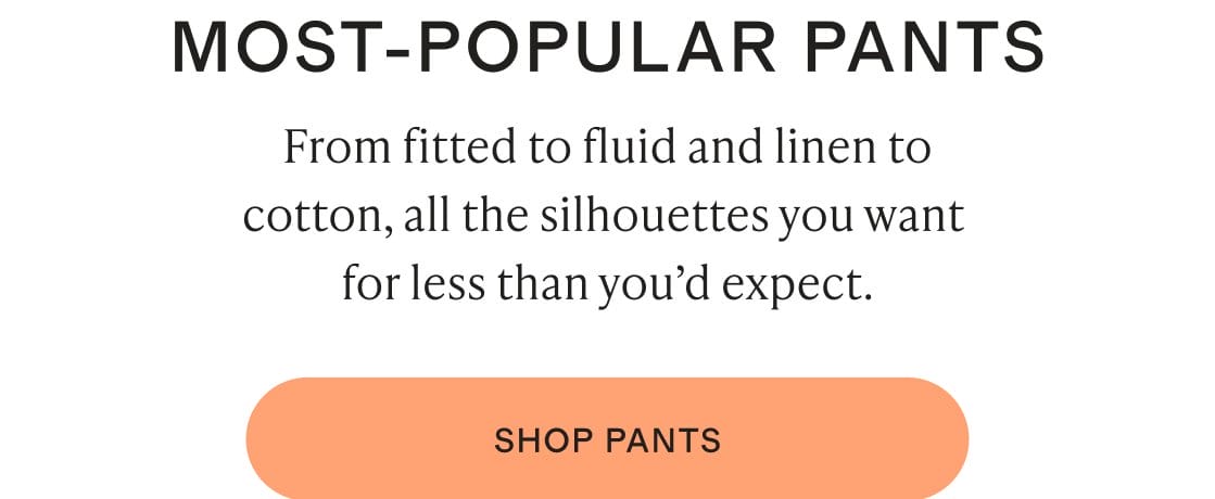 MOST-POPULAR PANTS