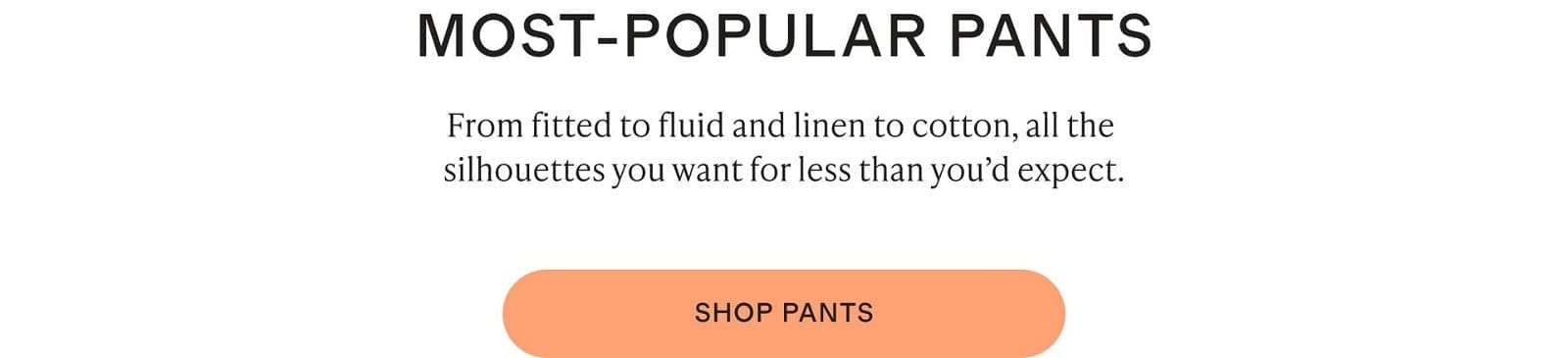 MOST-POPULAR PANTS