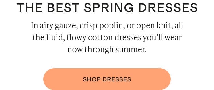 THE BEST SPRING DRESSES