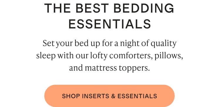 Set your bed up for a night of quality sleep with our lofty comforters, pillows, and mattress toppers.