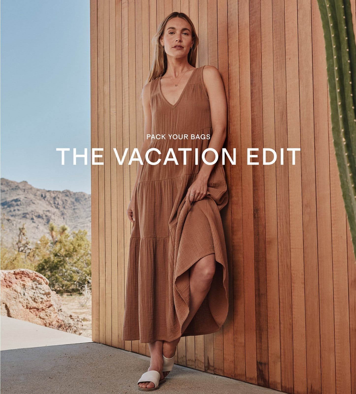 PACK YOUR BACKS THE VACATION EDIT