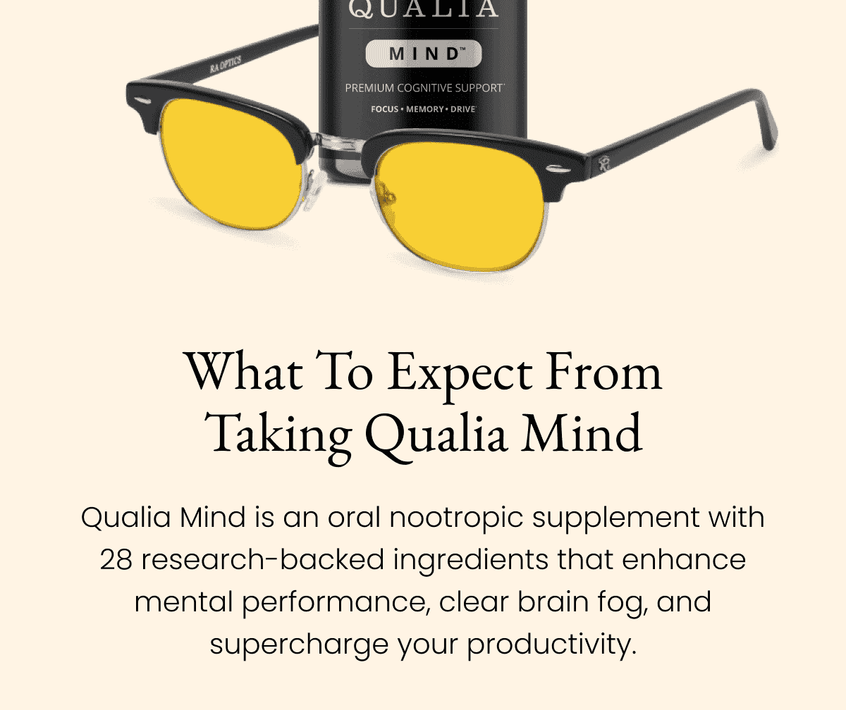 What to expect from taking Qualia Mind