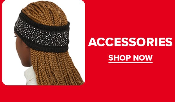 ACCESSORIES SHOP NOW