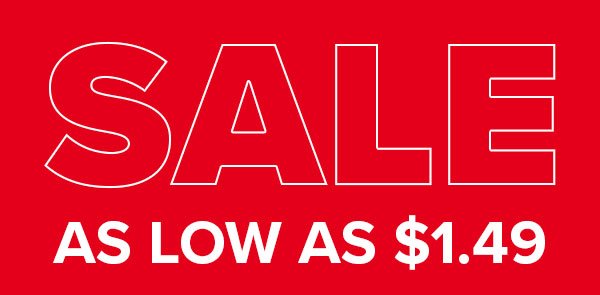 SALE AS LOW AS \\$1.49