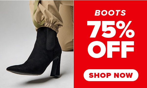 BOOTS 75% OFF SHOP NOW