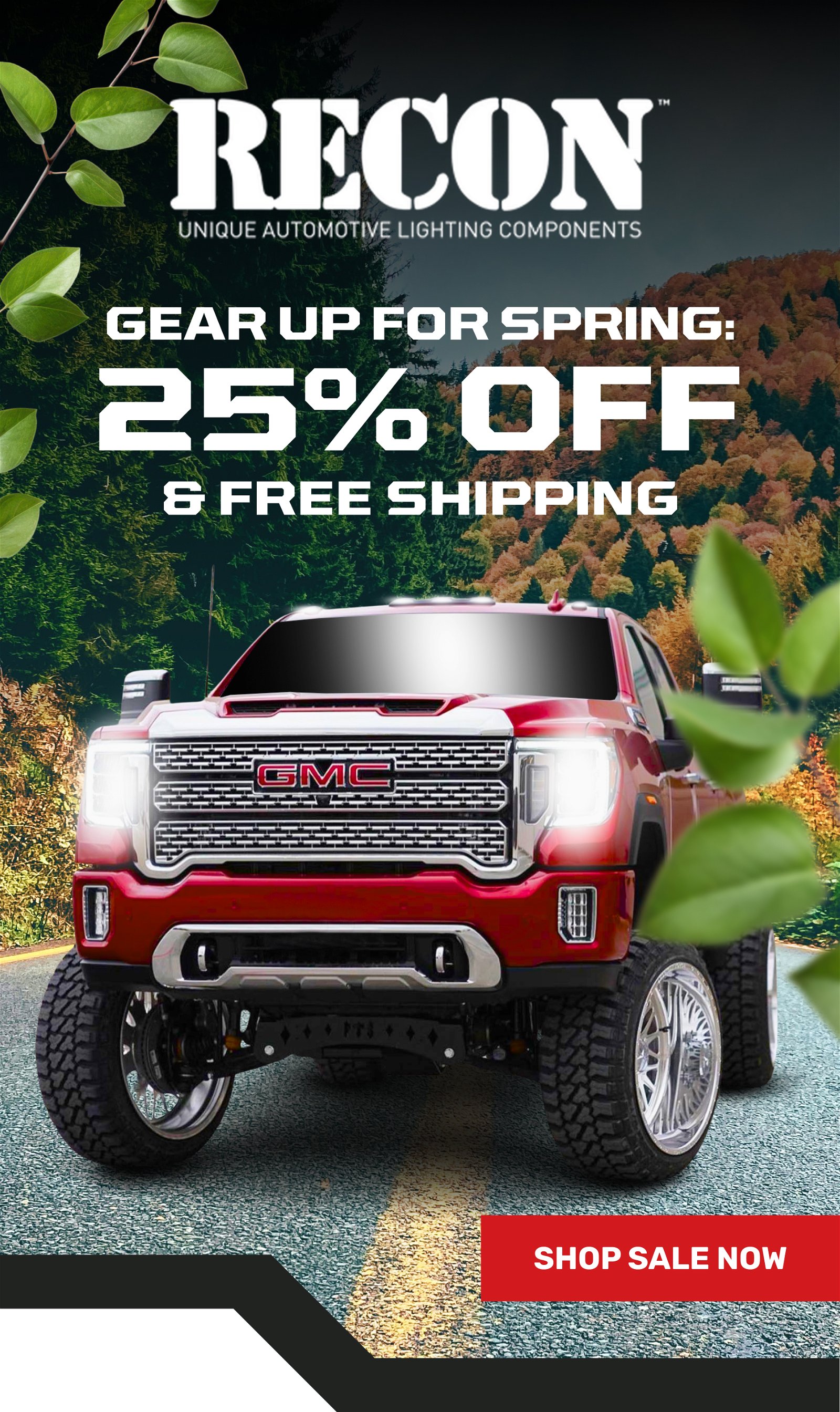 GEAR UP FOR SPRING: 25% OFF & FREE SHIPPING