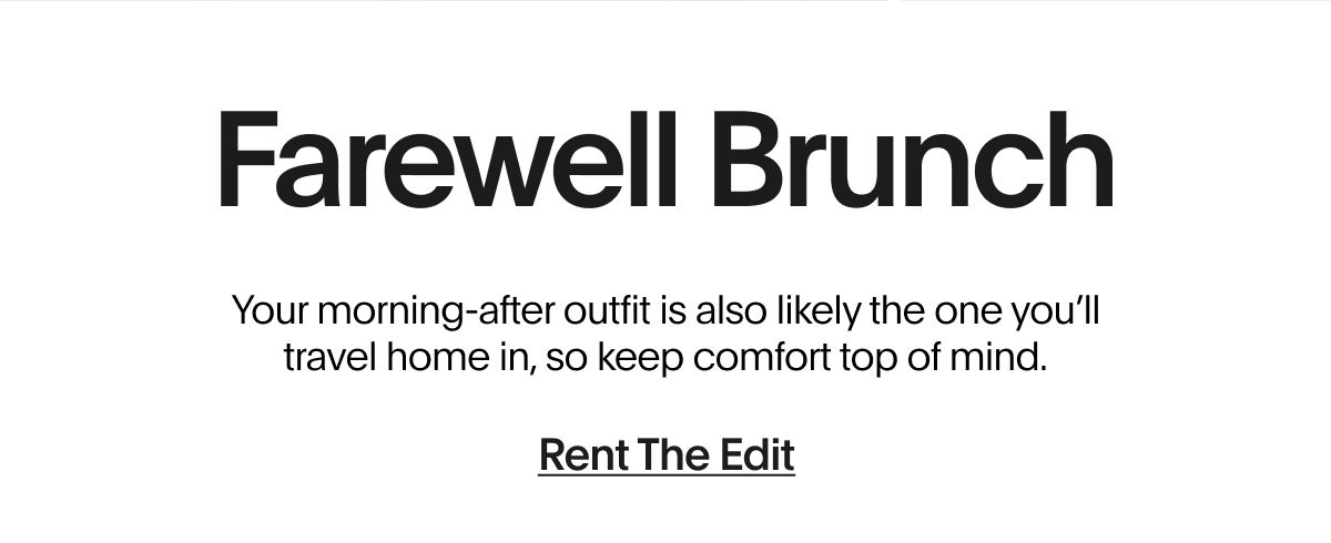 Farewell Brunch | RENT THE EDIT