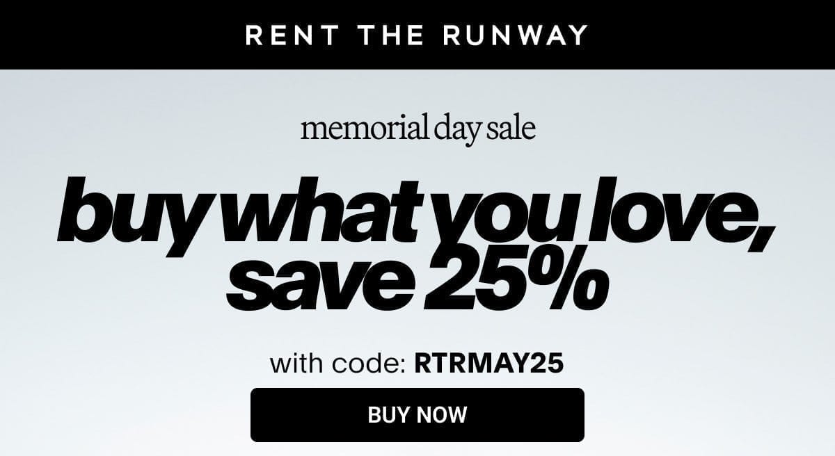 Buy what you love for 25% off