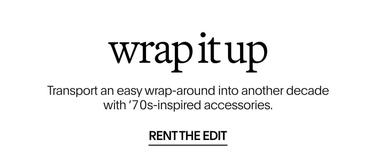 Wrap It Up | RENT THE EDIT