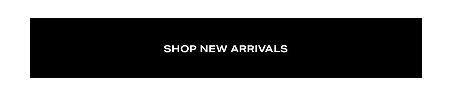 Shop New Arrivals