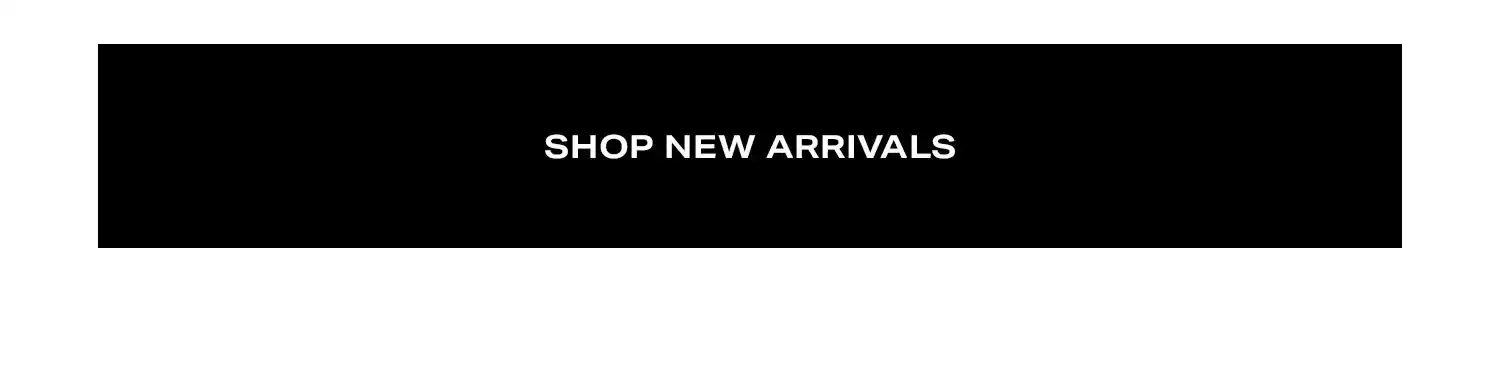 Shop New Arrivals