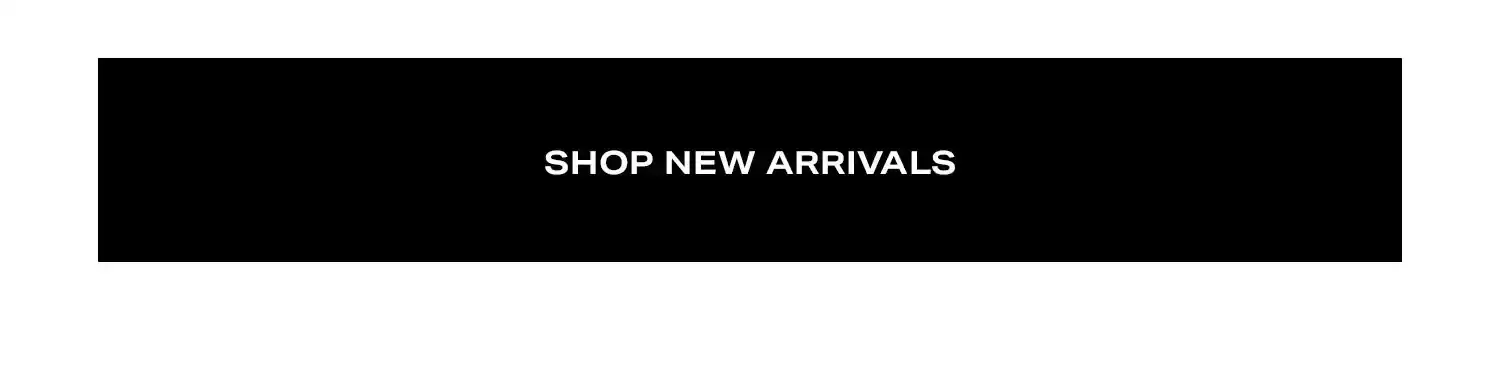 Shop New Arrivals