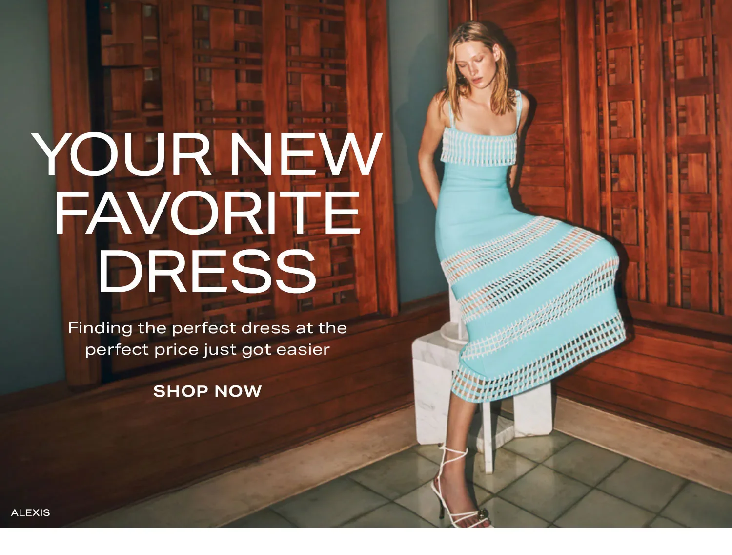 Your New Favorite Dress. Finding the perfect dress at the perfect price just got easier. Shop Now.