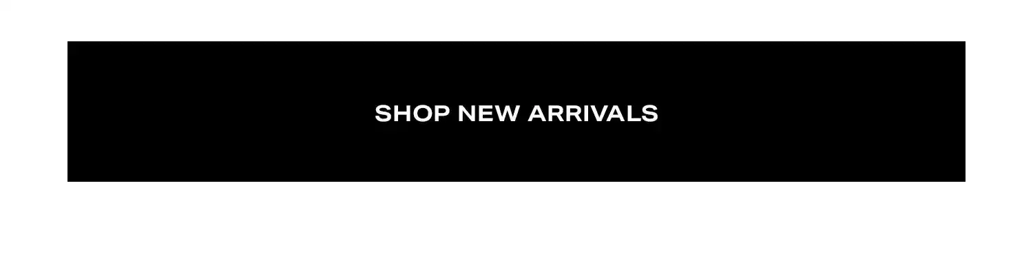 Shop New Arrivals