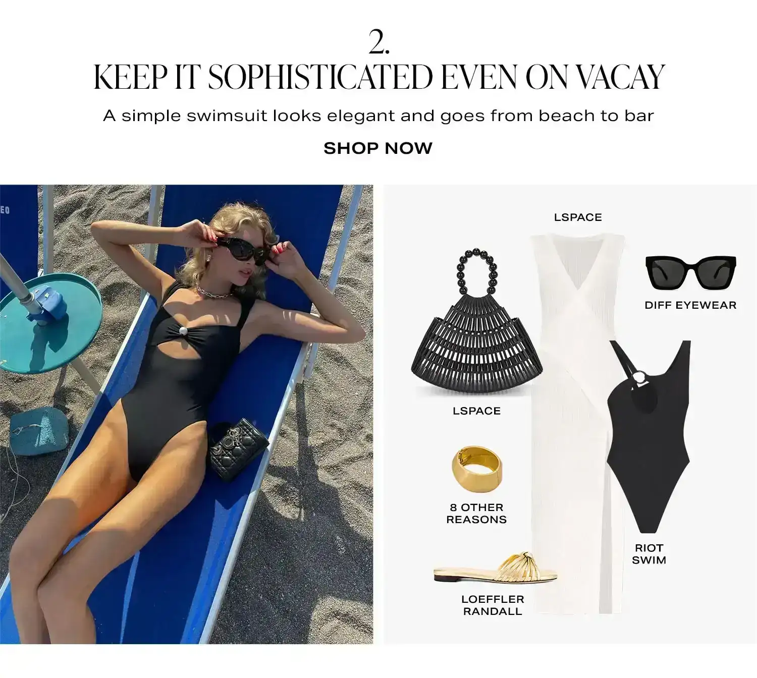 2. Keep It Sophisticated Even on Vacay. Shop Now