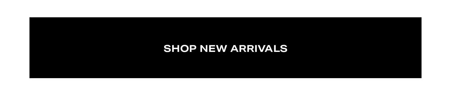 Shop New Arrivals