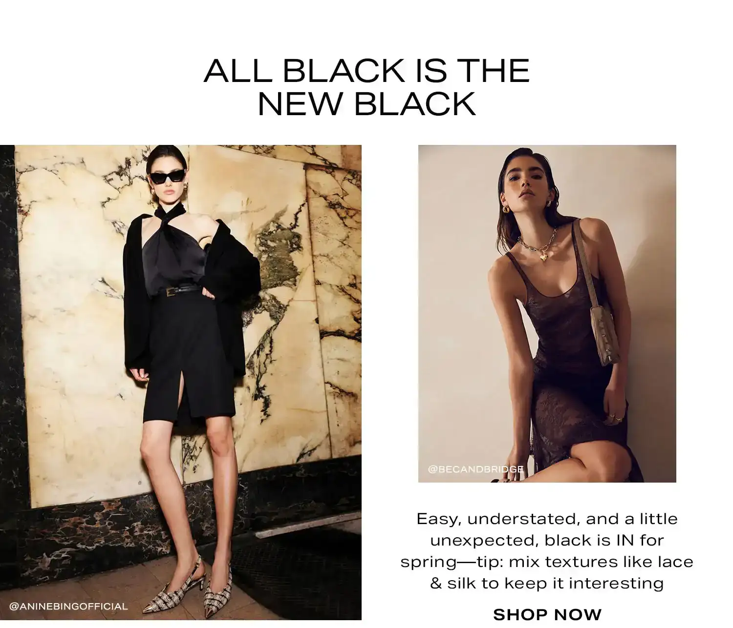 All black is the new black. Shop Now.