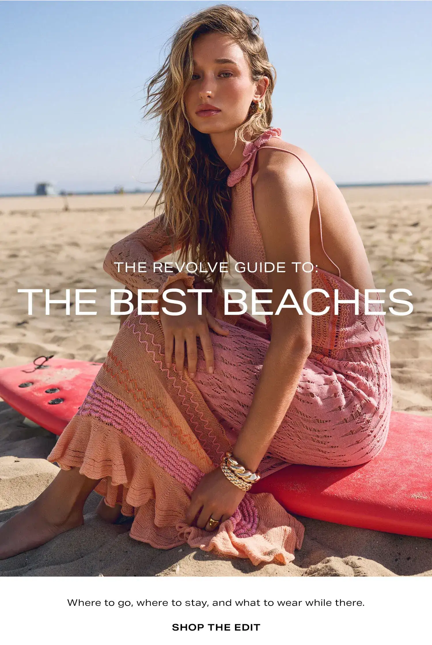 The Most Beautiful Beaches. Shop The Edit.