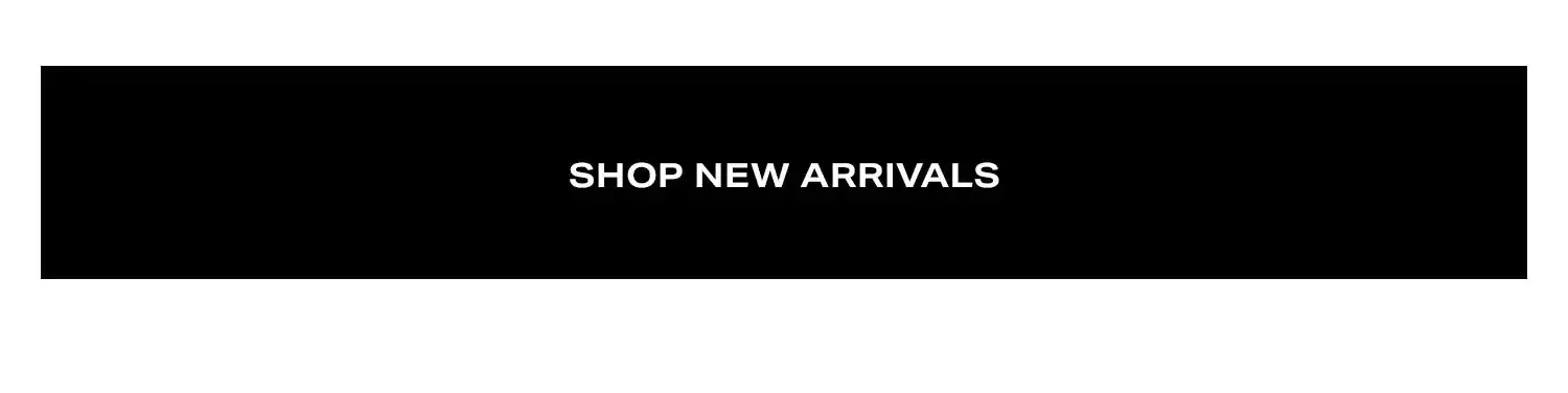 Shop New Arrivals