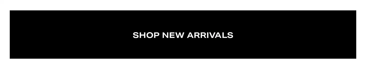 Shop New Arrivals