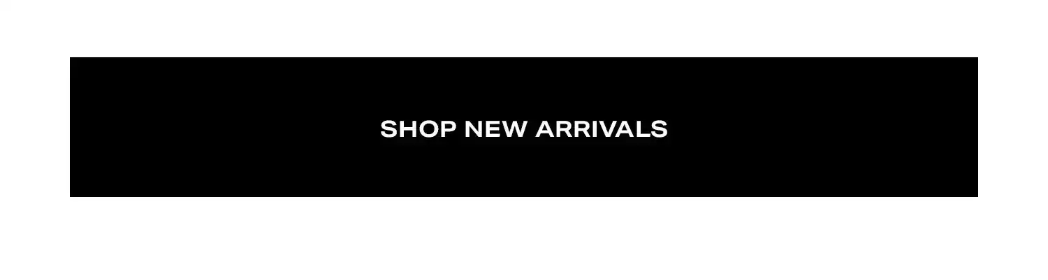 Shop New Arrivals