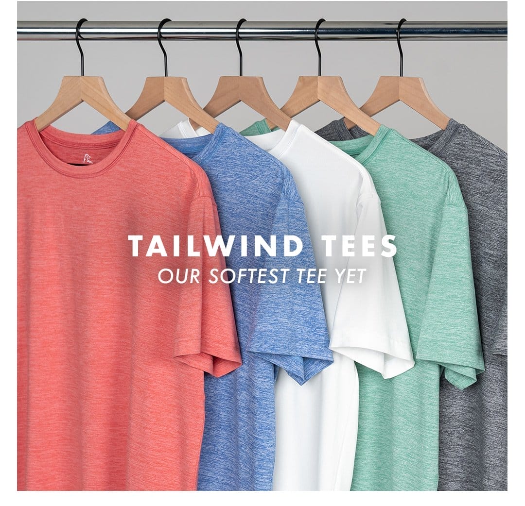 Men's Tailwind Tees | Our Softest Tee Yet