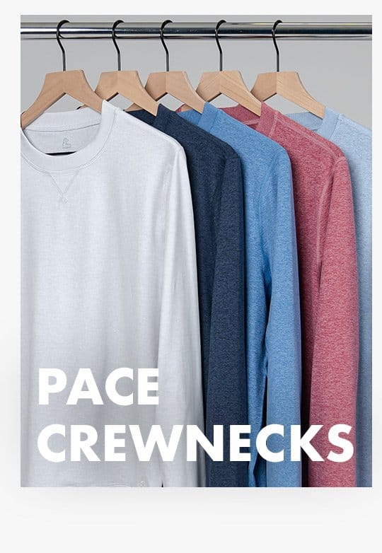Pace Crewnecks | Shop All