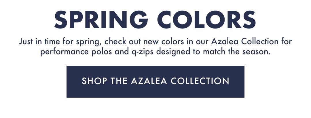 Spring Colors | Shop The Azalea Collection