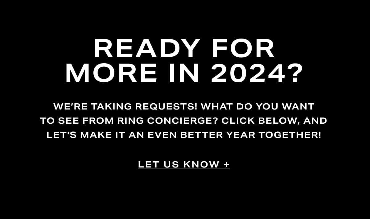 Ready for More in 2024?
